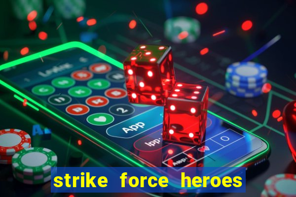 strike force heroes 2 hacked